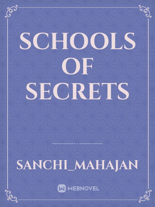 Schools of Secrets
