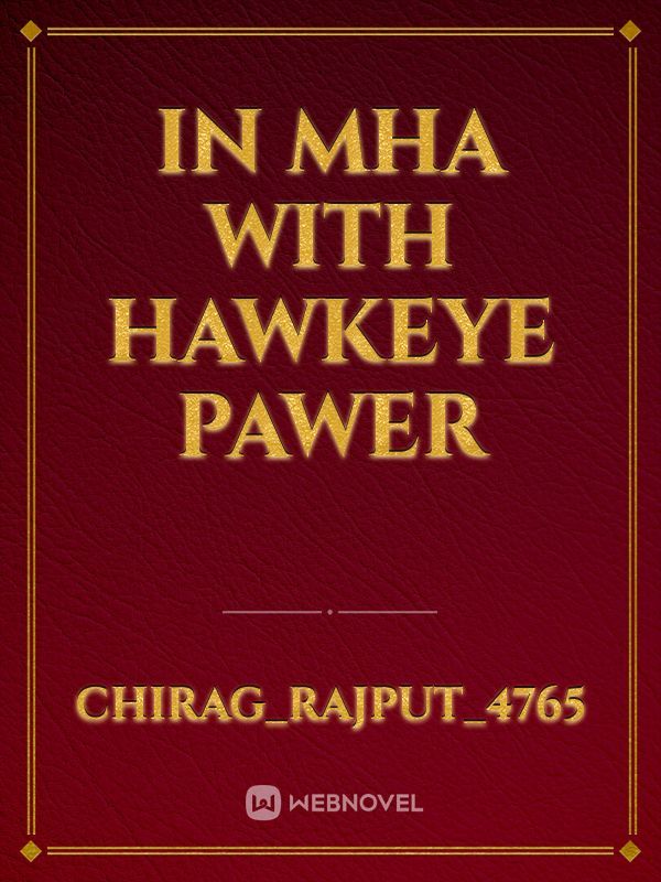 in MHA with Hawkeye pawer