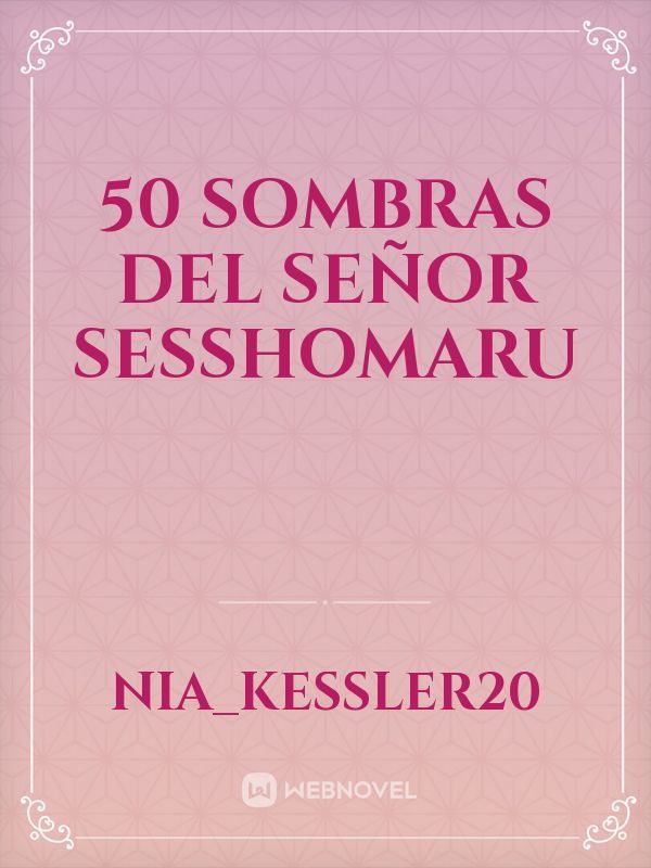 50 sombras del señor Sesshomaru Book