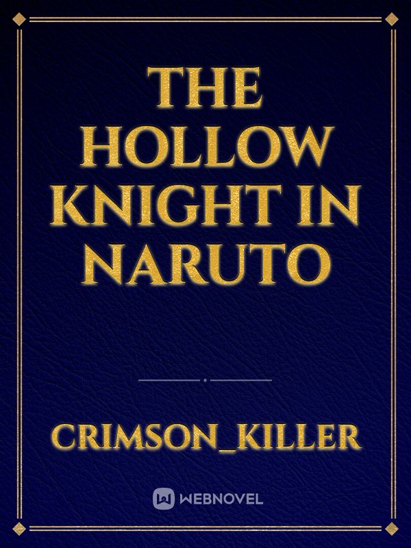 The Hollow Knight in Naruto