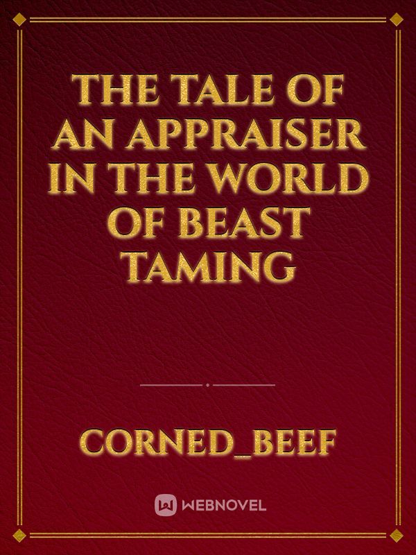 The Tale of an Appraiser in the World of Beast Taming