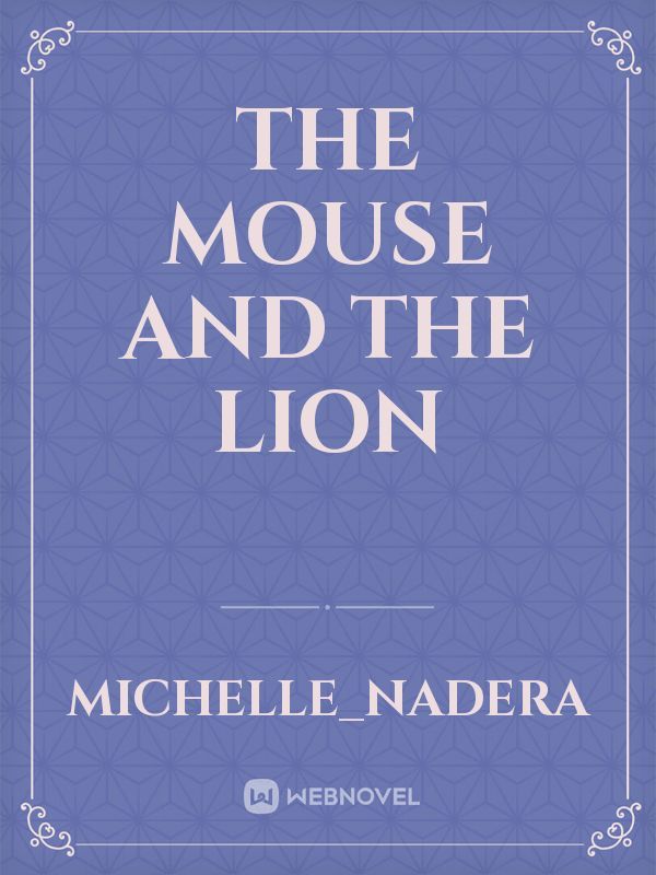 The Mouse and the lion