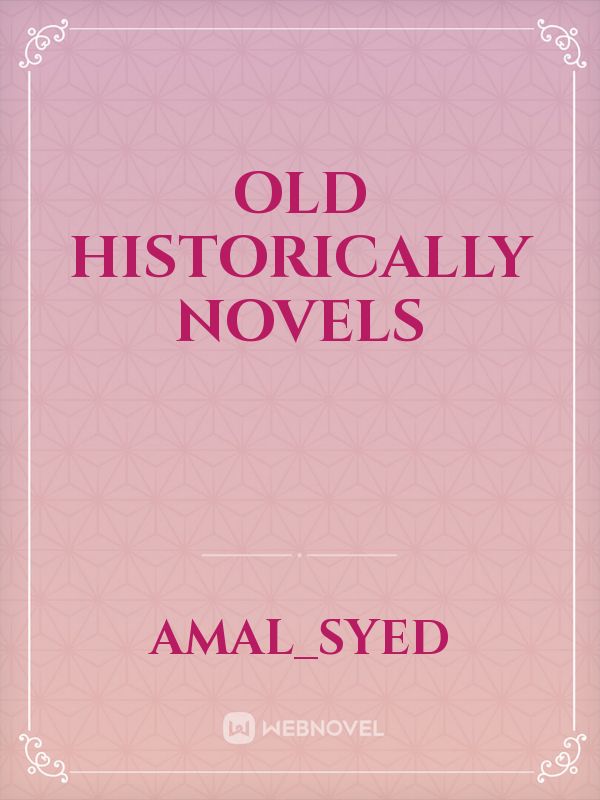 Old Historically novels Book