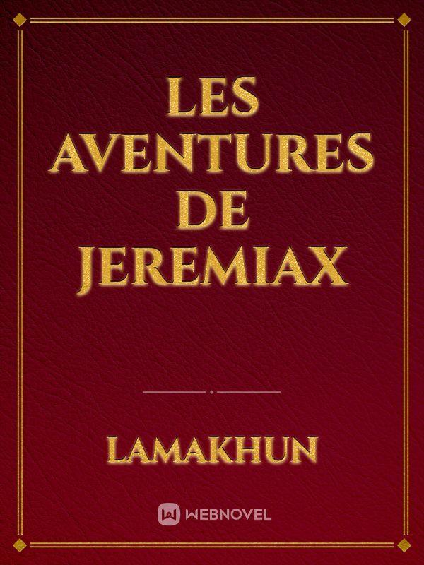 Les aventures de jeremiax