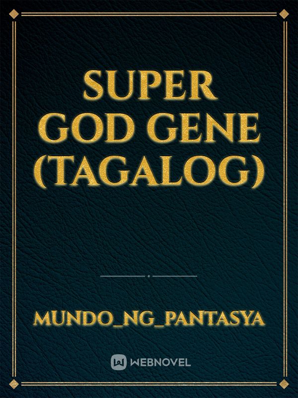 SUPER GOD GENE (TAGALOG)