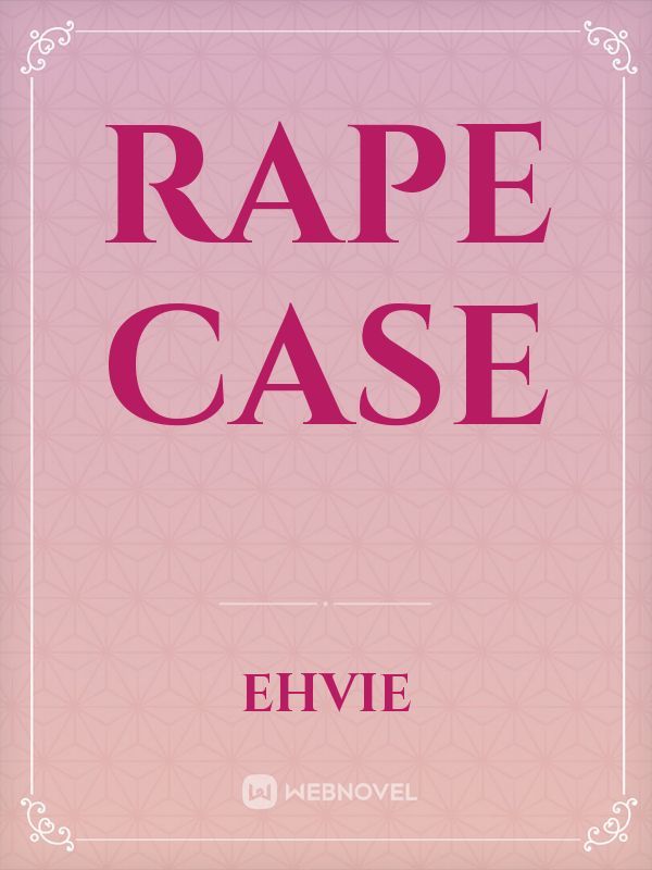 RAPE CASE