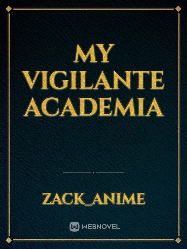 My Vigilante Academia
