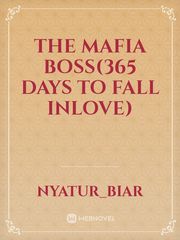 The mafia boss(365 days to fall Inlove) Book