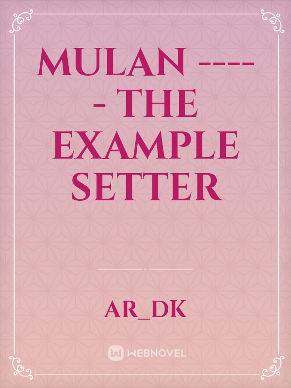 MULAN ----- The Example Setter Book