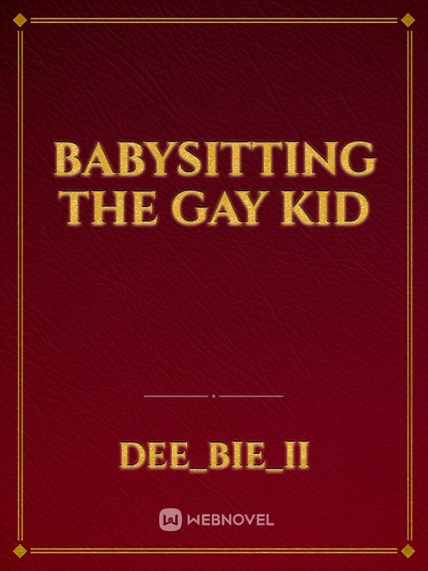 Babysitting the Gay kid Book