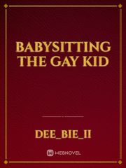 Babysitting the Gay kid Book