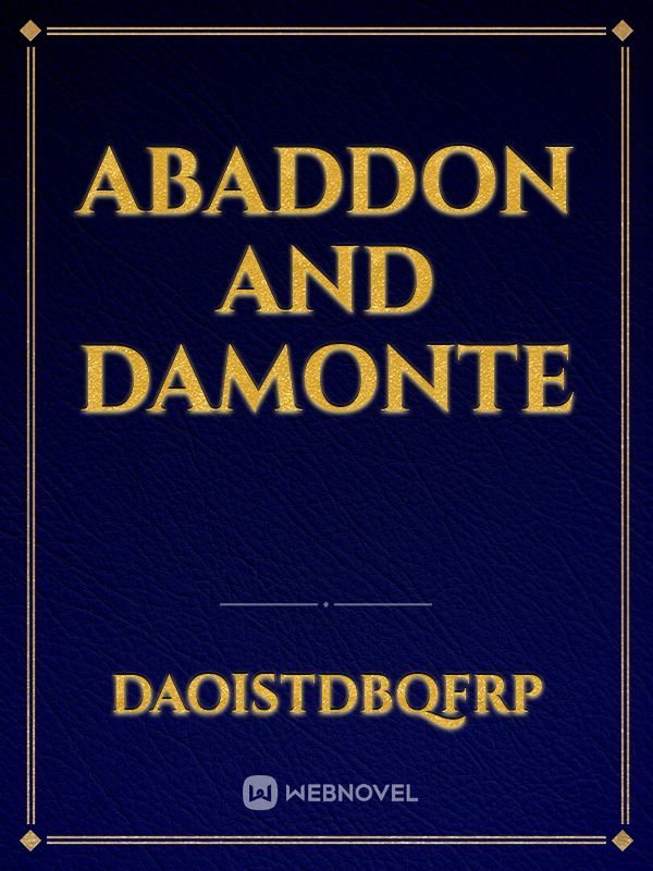Abaddon and Damonte