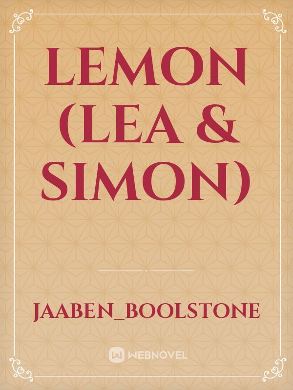 Lemon (Lea & Simon)