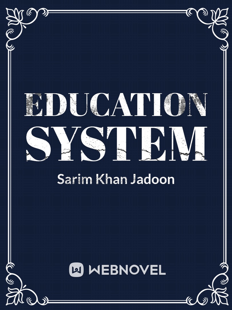 EDUCATION SYSTEM