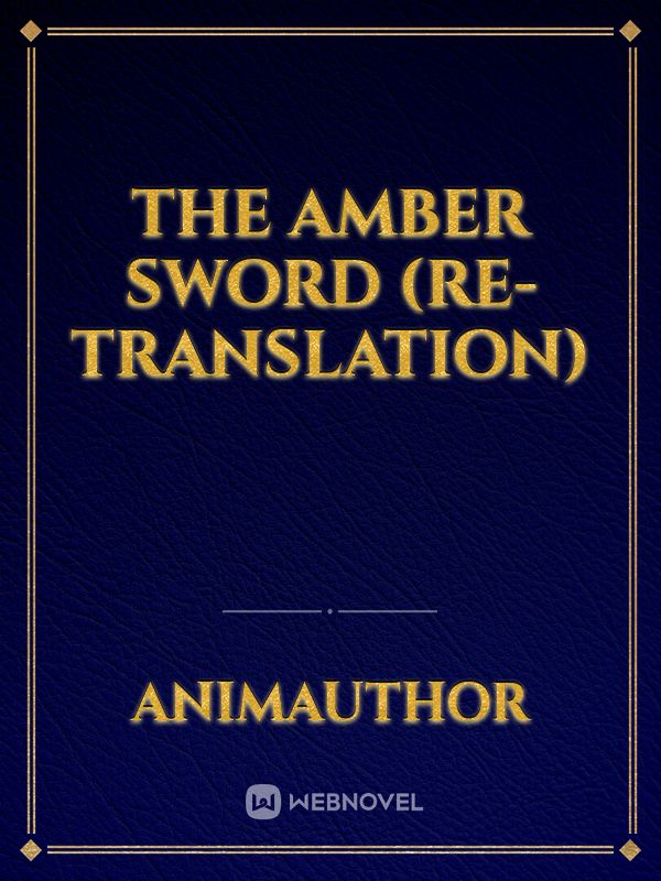 The Amber Sword (Re-Translation)