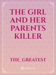 THE GIRL AND HER PARENTS KILLER Book