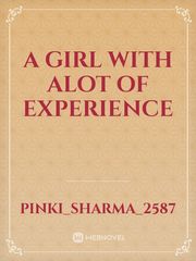 A girl with alot of experience Book