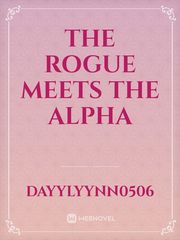 The Rogue Meets The Alpha Book