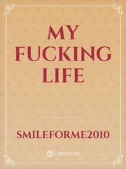 MY FUCKING LIFE Book