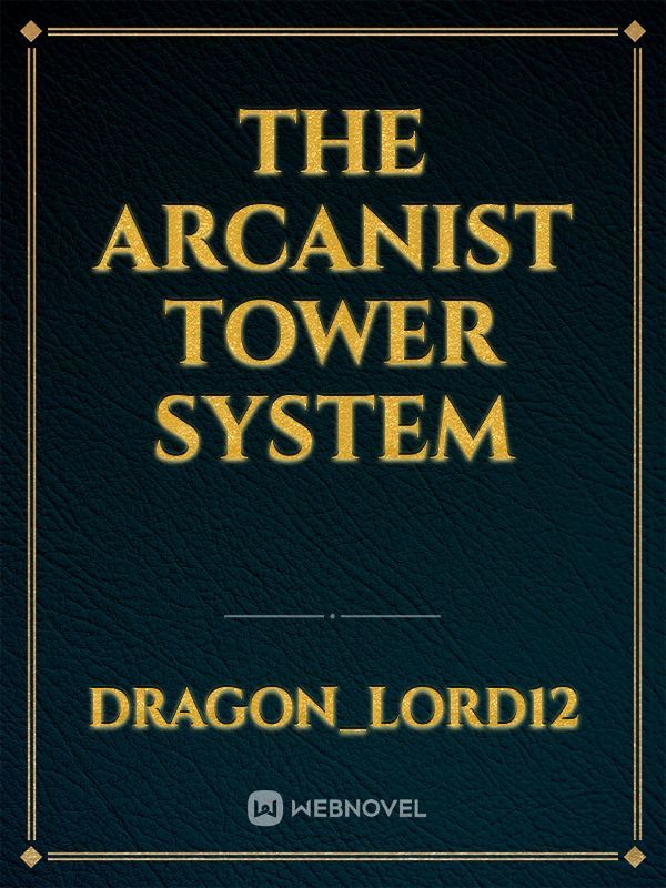the Arcanist Tower System