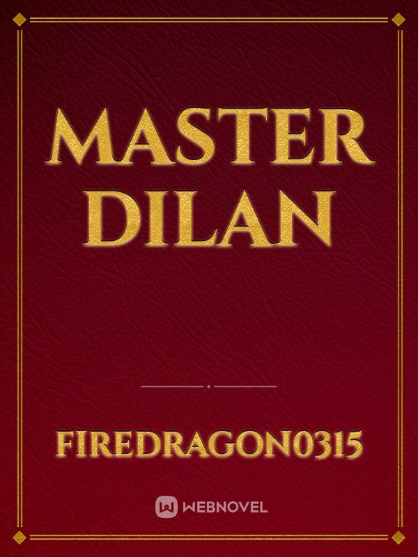 Master Dilan