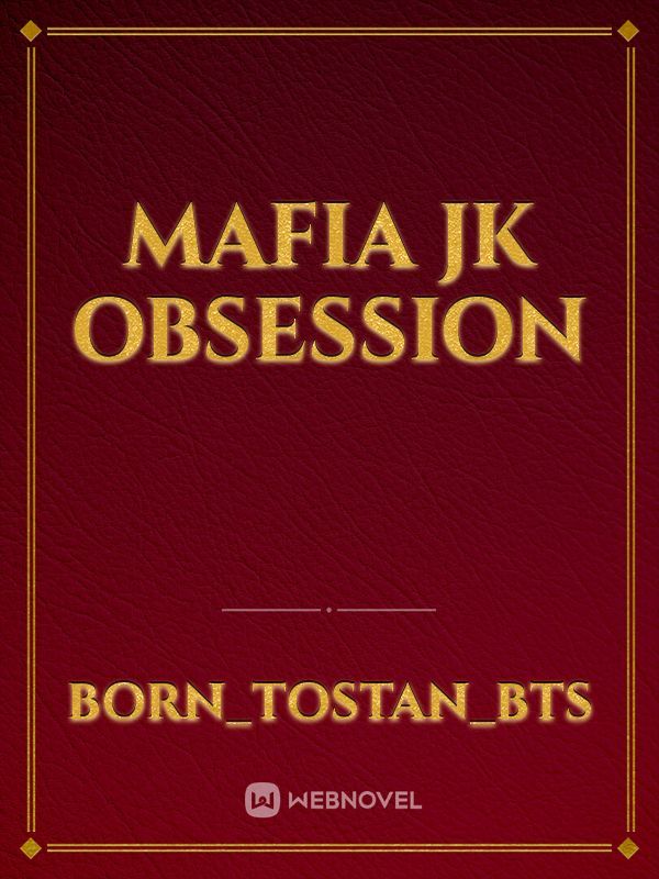 mafia jk obsession