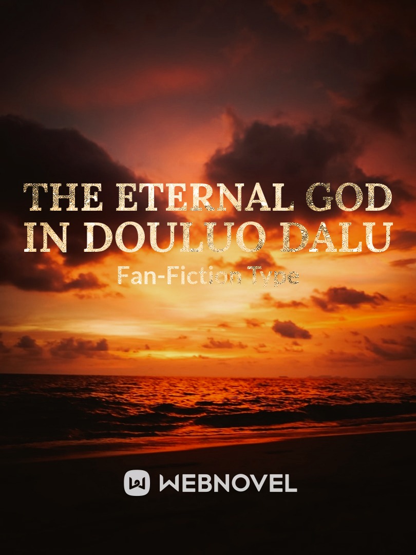 The Eternal God In Douluo Dalu
