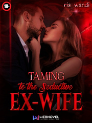 Taming To The Seductive Ex-Wife Book