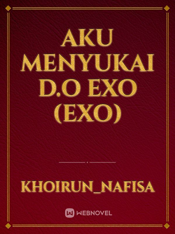 aku menyukai D.O exo (EXO) Book
