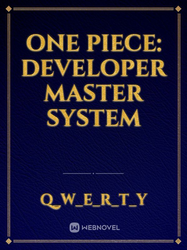 One Piece: Developer Master System