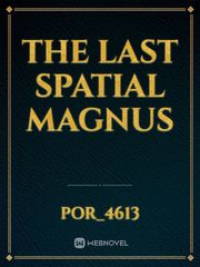 The last spatial magnus Book