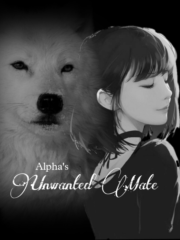 Alpha's Unwanted mate Book