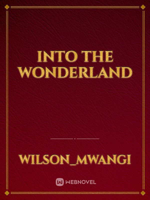 Into The Wonderland