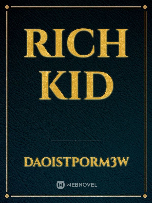 Rich kid