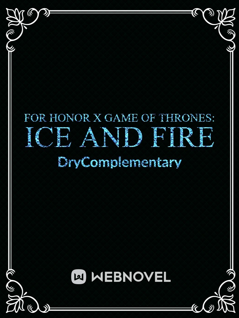For Honor x GoT: Ice and Fire