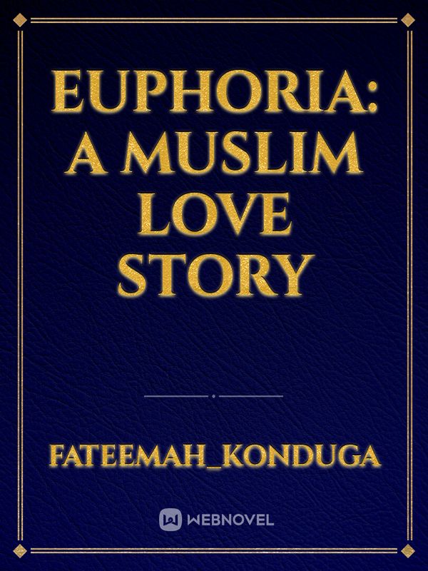 Euphoria: a Muslim love story Book