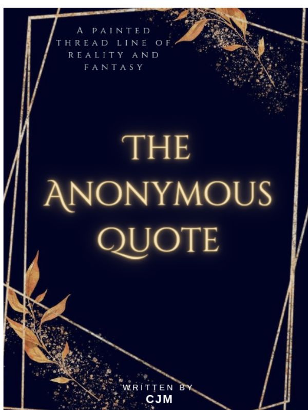The Anonymous Quote