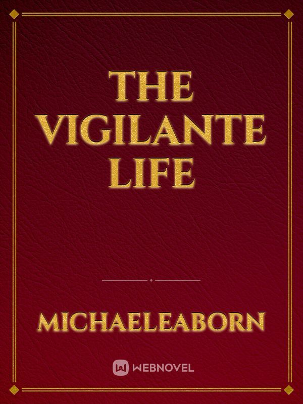 The Vigilante Life Book