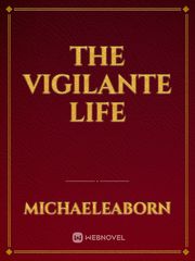The Vigilante Life Book