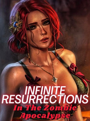 Infinite Resurrections in the Zombie Apocalypse Book