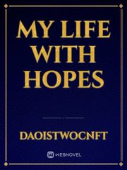 My life with hopes Book