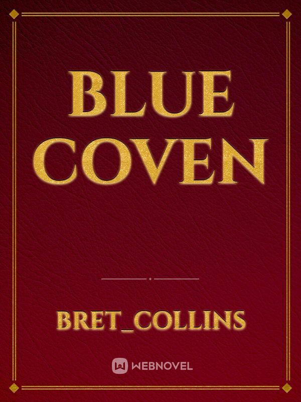 BLUE COVEN