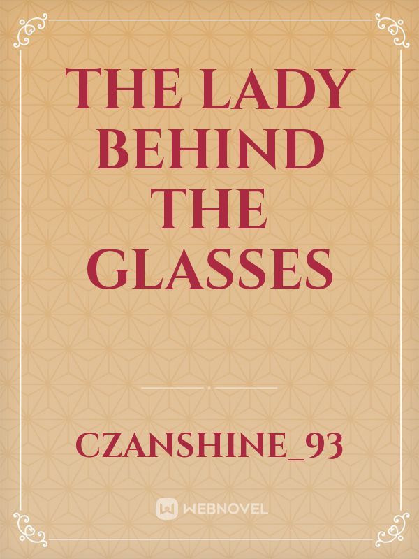 The Lady Behind The Glasses Book