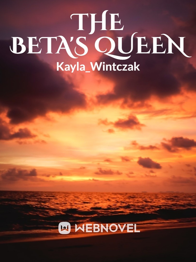 The Beta's Queen