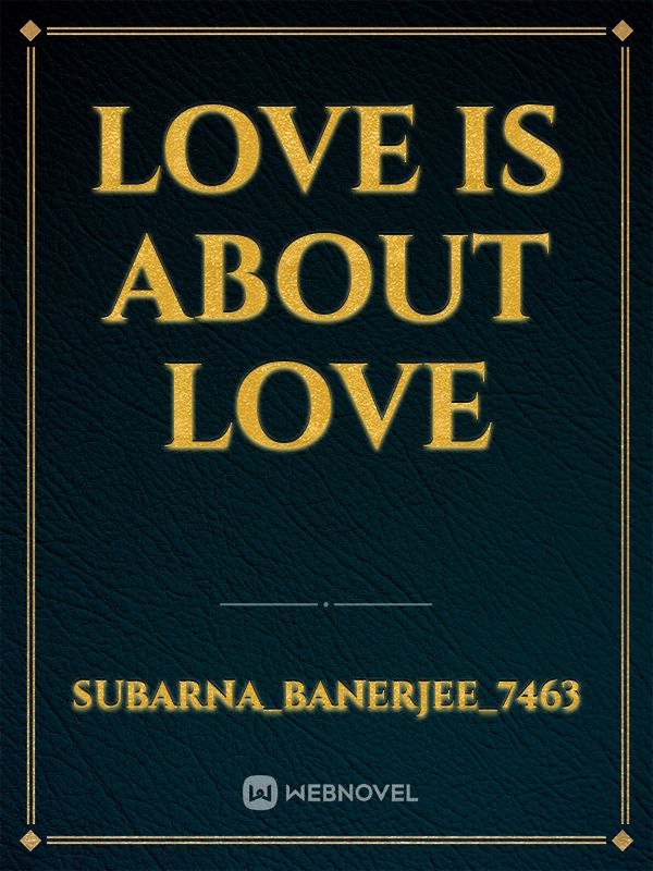 Love Is About Love Book