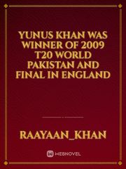 Yunus Khan was winner of 2009 t20 world Pakistan and final in England Book