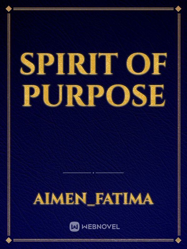 spirit of purpose