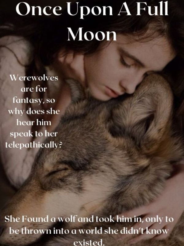 Once Upon A Full Moon ~ {Book 1 of The Wolves of Lockincester}