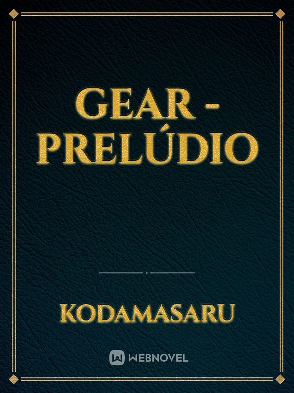 Gear - Prelúdio