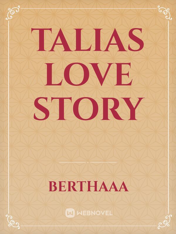 Talias love story